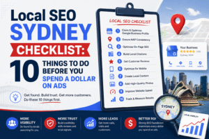 Infographic-style blog image featuring the title “Local SEO Sydney Checklist: 10 Things to Do Before You Spend a Dollar on Ads” with a modern SEO checklist clipboard, Sydney skyline, Google Business Profile illustration, map pin icons, local search graphics, and marketing growth visuals in blue, red, and dark navy branding colors.