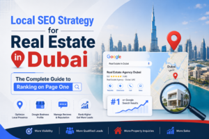 Infographic illustrating a Local SEO strategy for real estate businesses in Dubai, featuring the Dubai skyline, Google Business Profile optimization, map location pins, search rankings, customer reviews, and lead generation elements designed to improve Google local search visibility.