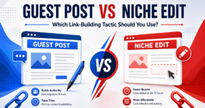 Guest post vs niche edit comparison showing key link-building benefits, speed, authority, and SEO considerations